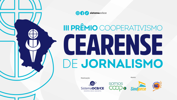 Prêmio Cooperativismo Cearense de Jornalismo prorroga inscrições até 14 de novembro e distribuirá mais de R$ 40 mil
